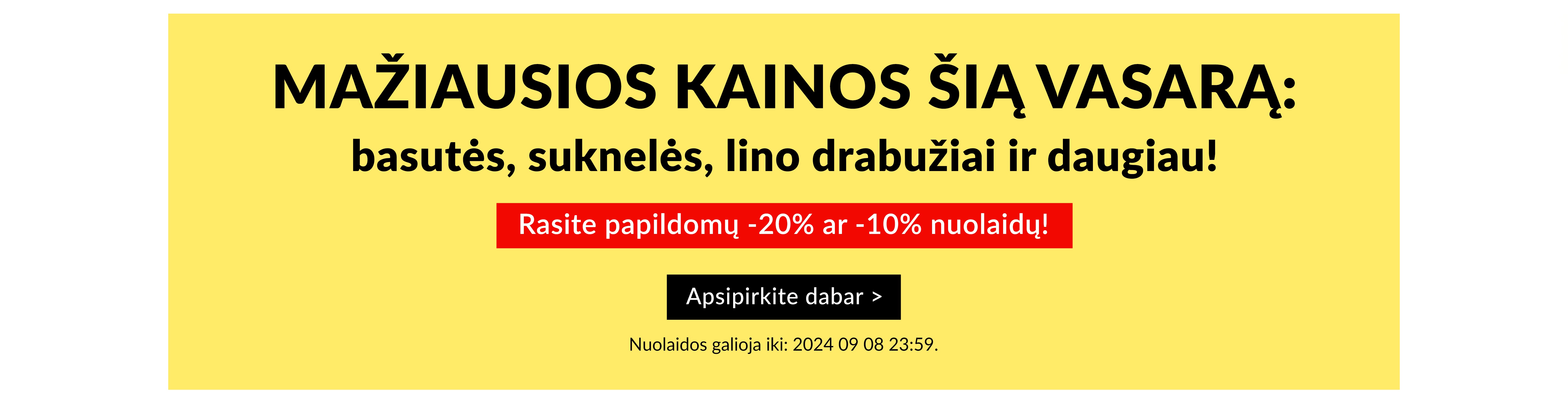 Mažiausios kainos šią vasarą!