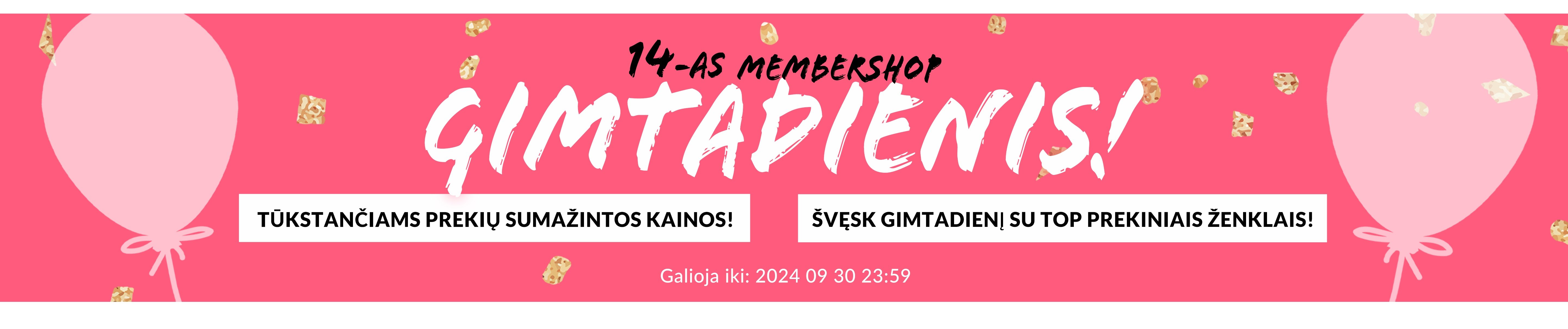 Visos MemberShop gimtadienio prekės!